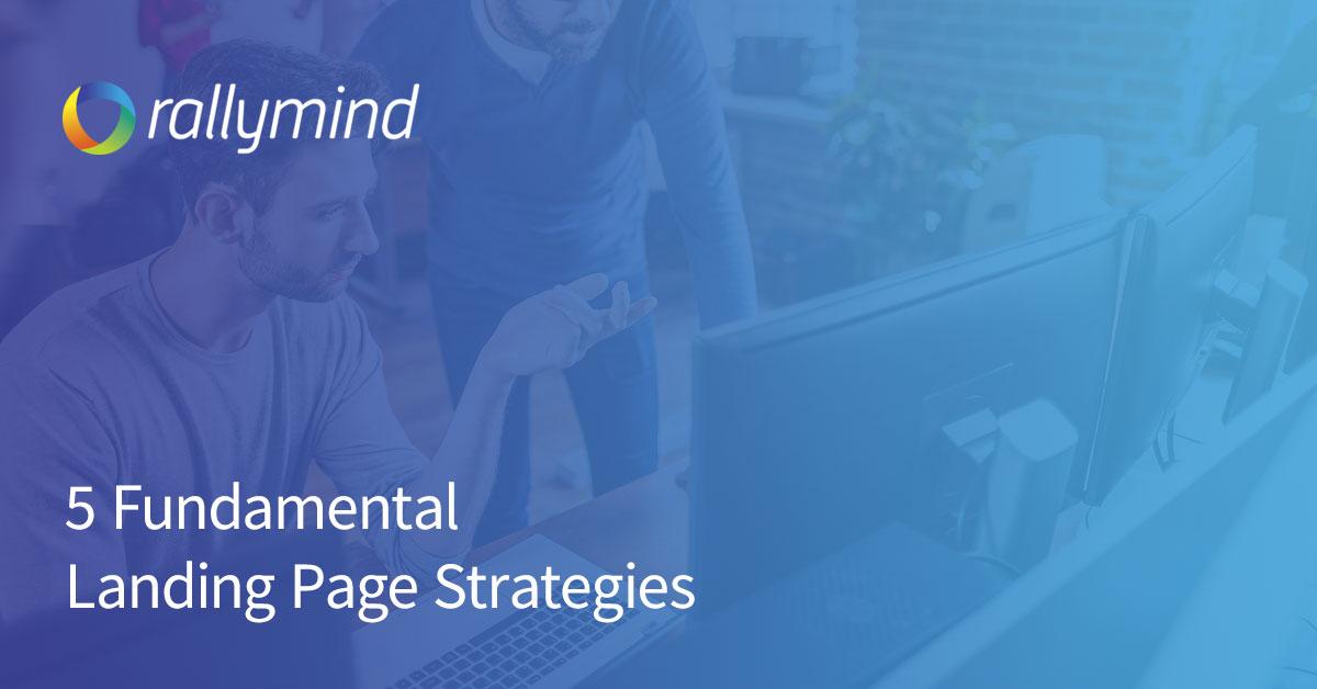 Fundamental Landing Page Strategies