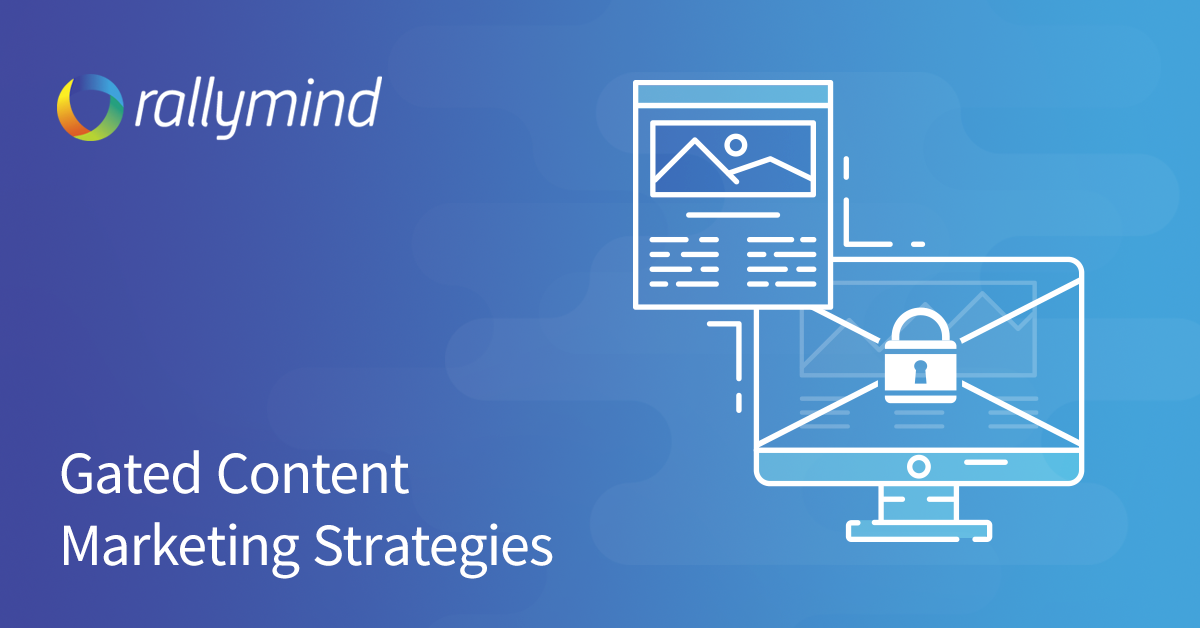 Gated Content Marketing Strategies