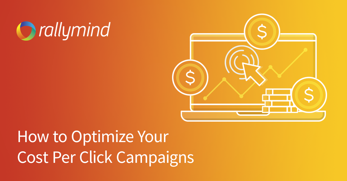 How to optimize your cost per click campaigns