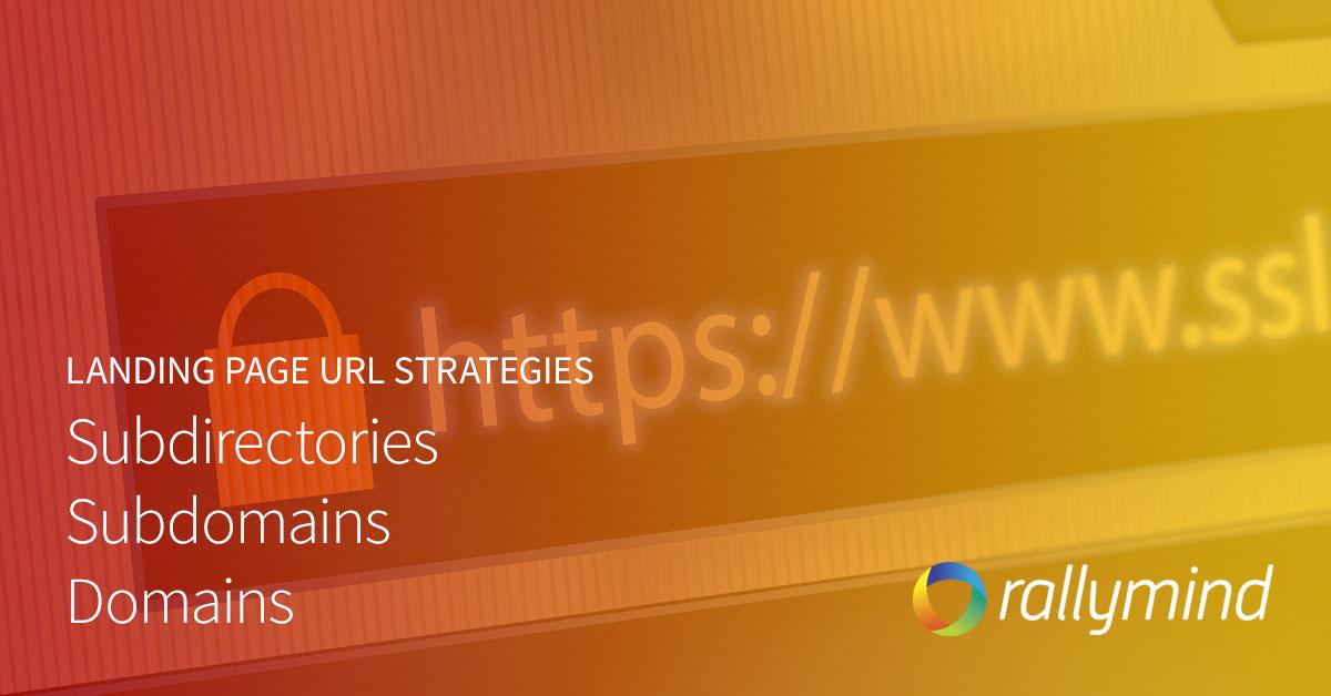 Landing Page URL Strategies