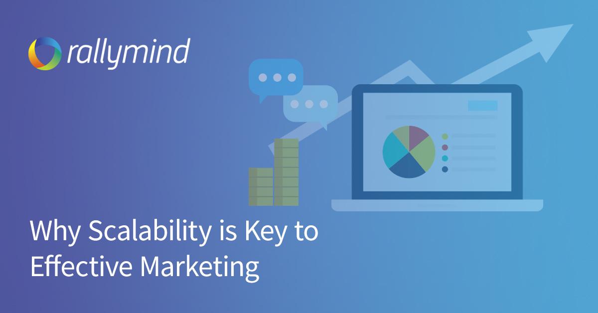 Why Scalability is Key to Effective Marketing